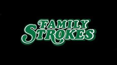 Family Strokes
