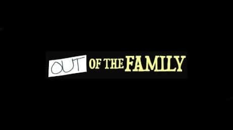 Out Of The Family