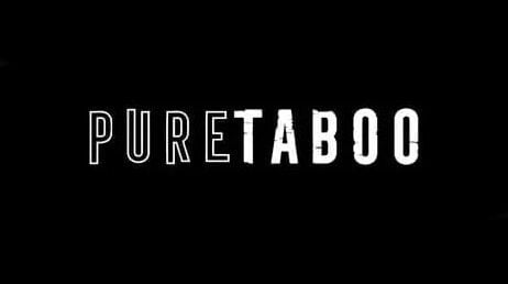 Pure Taboo